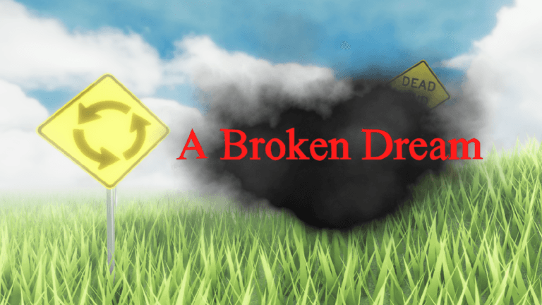 A Broken Dream